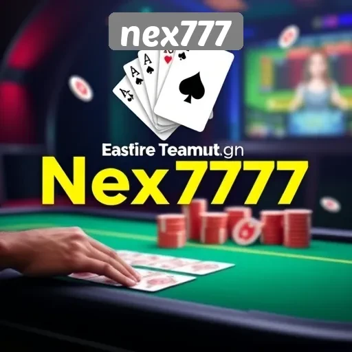 Cara Mendaftar dan Memulai Permainan di Nex777